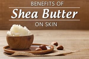 Unlocking the Secrets of Shea Butter: Your Skin's New Best Friend